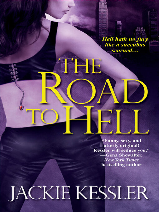 Title details for The Road to Hell by Jackie Kessler - Available